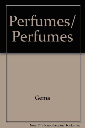 Perfumes/ Perfumes