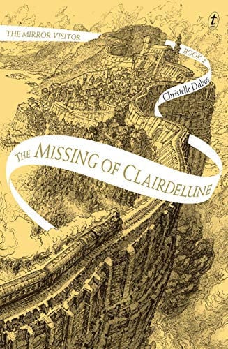 The Missing of Clairdelune The Mirror Visitor, Book Two