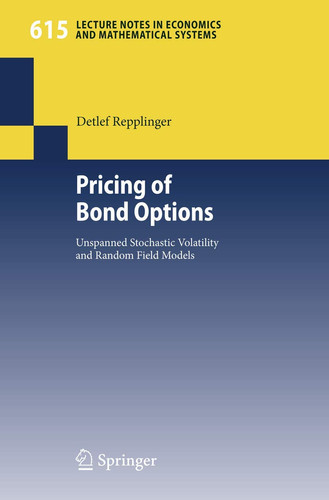 Pricing of Bond Options Unspanned Stochastic Volatility and Random Field Models