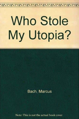 Cover of Who stole my utopia?