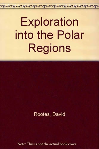 Cover of Exploration into the polar regions