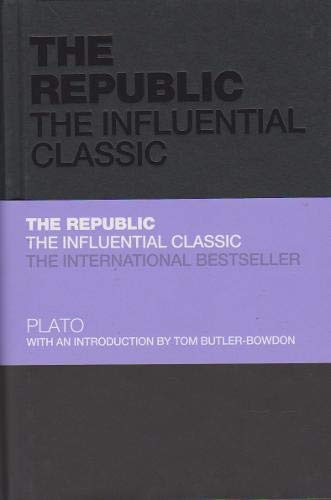 The Republic The Influential Classic