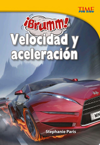 ¡Brumm! Velocidad y Aceleración