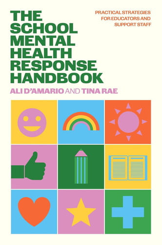 The School Mental Health Response Handbook - Practical Strategies for Educators and Support Staff