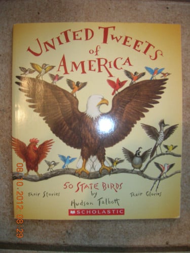Cover of United Tweets of America - 50 State Birds, Their Stories, Their Glories