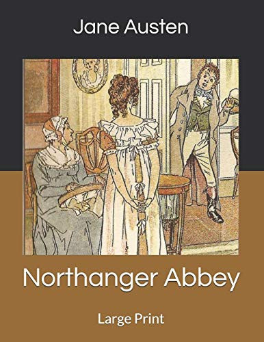 Northanger Abbey: Large Print