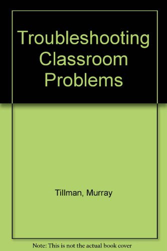 Cover of Troubleshooting classroom problems