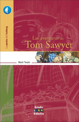Las aventuras de Tom Sawyer (La punta del iceberg)