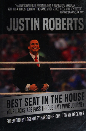 Best Seat in the House Your Backstage Pass Through My Wwe Journey