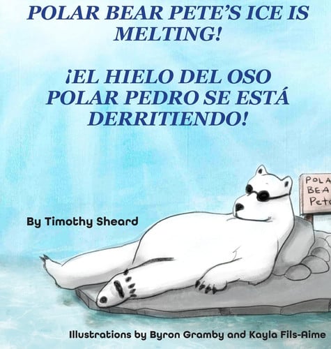 Cover of Polar Bear Pete's Ice Is Melting! HC