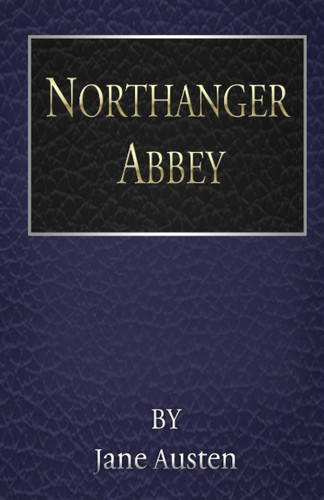 Northanger Abbey: Book 5 of 7