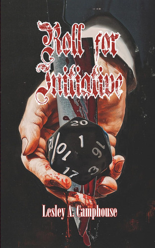Roll for Initiative An Extreme Horror