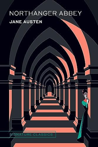 Northanger Abbey (Signature Classics)