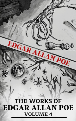 The Works of Edgar Allan Poe Volume 4: Classic Horror Tales (Annotated)