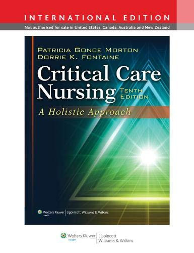 Critical Care Nursing A Holistic Approach
