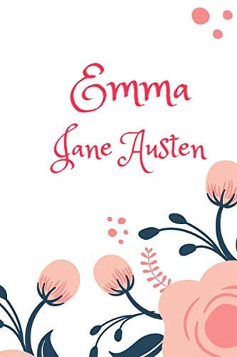 EMMA: New Edition (Volume I,II,III) - Jane Austen