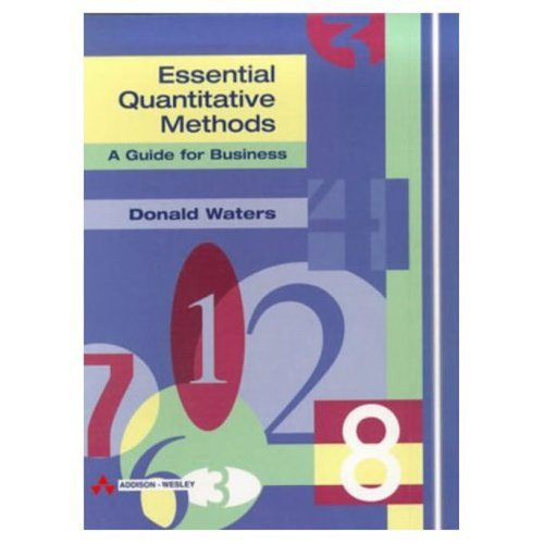 Essential Quantitative Methods A Guide for Business