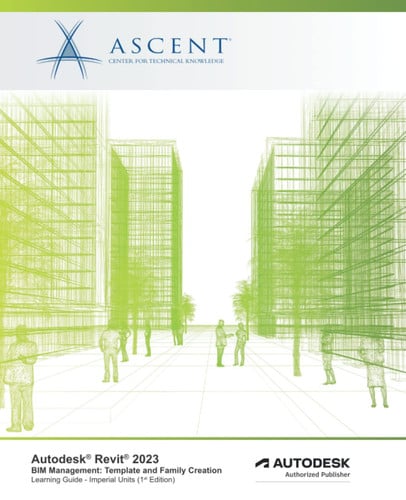 Autodesk Revit 2023 BIM Management Template and Family Creation (Imperial Units) Autodesk Authorized Publisher