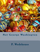 Not George Washington
