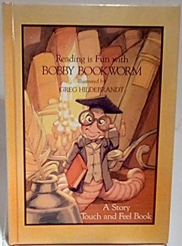Cover of Reading Is Fun With Bobby Bookworm (A Touch and Feel Book)
