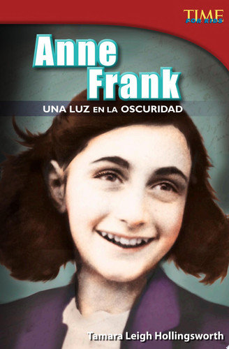 Anne Frank Una luz en la oscuridad