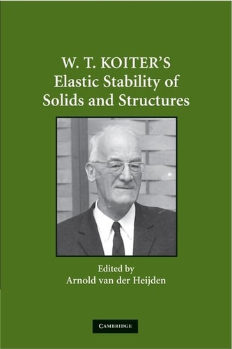 W. T. Koiter's Elastic Stability of Solids and Structures