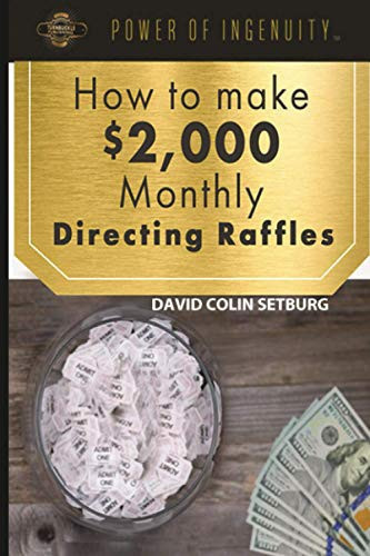 How to Make $2,000 Monthly Directing Raffles