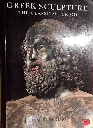 Greek Sculpture The Classical Period : a Handbook