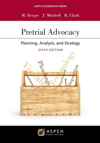 Pretrial Advocacy Planning, Analysis, and Strategy