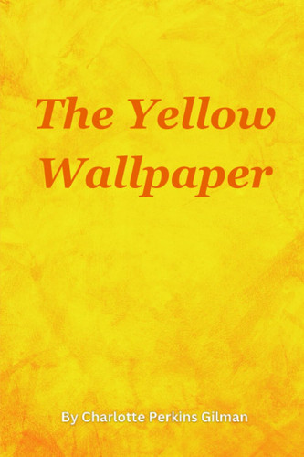 The Yellow Wallpaper