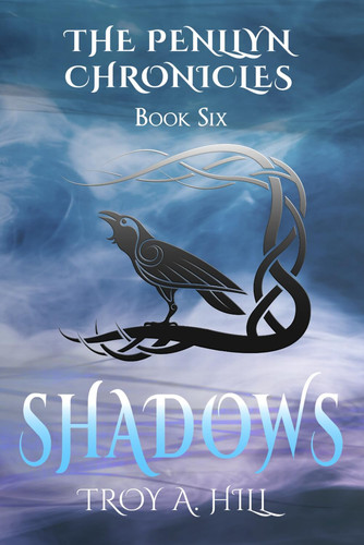 Shadows: Epic Fantasy in Dark Ages Britain (The Penllyn Chronicles)