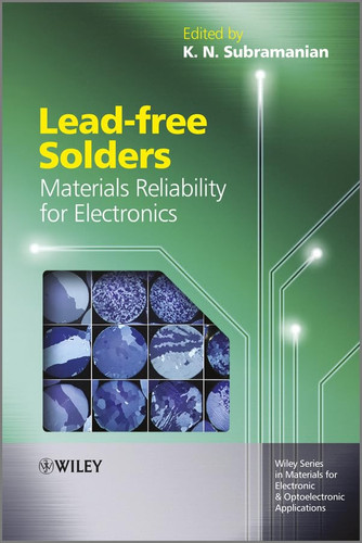 Lead-free Solders Materials Reliability for Electronics