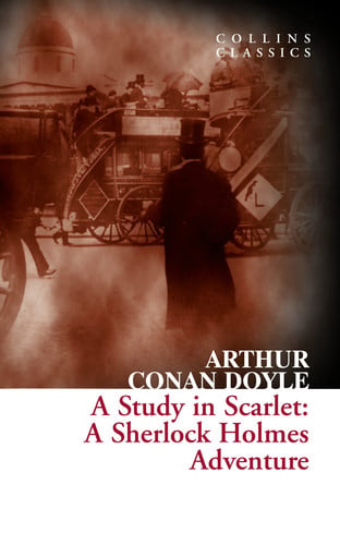 A Study in Scarlet (Collins Classics)