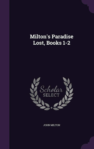 Milton's Paradise Lost, Books 1-2
