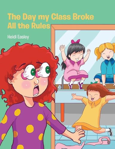Cover of Day My Class Broke All the Rules