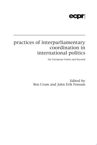 Practices of Inter-Parliamentary Coordination in International Politics The European Union and Beyond