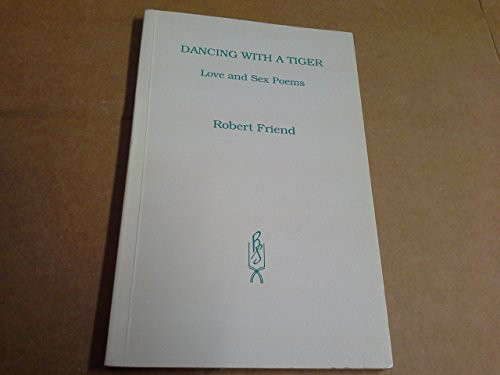 Dancing with a Tiger Love and Sex Poems