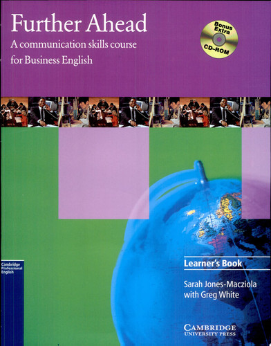 Further Ahead Learner's Book with Bonus Extra BEC Preliminary Preparation CD-ROM A Communication Skills Course for Business English