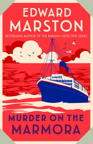 Murder on the Marmora A Gripping Edwardian Whodunnit from the Bestselling Author