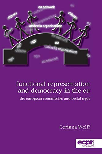 Functional Representation and Democracy in the EU The European Commission and Social NGOs