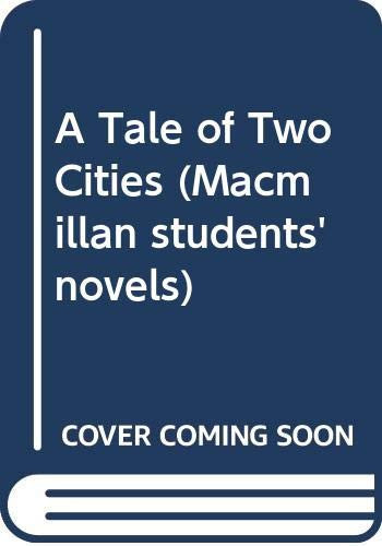 A Tale of Two Cities (Macmillan Students' Novels)