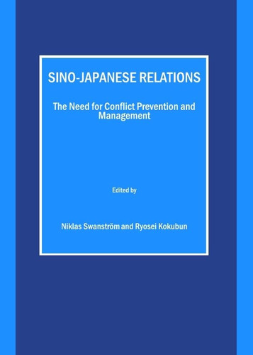 Sino-Japanese Relations The Need for Conflict Prevention and Management