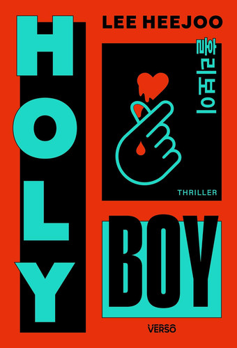 HOLY BOY - Le thriller coréen best-seller (Misery à la sauce K-pop !)