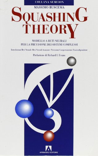 Squashing theory modello a reti neurali per la previsione dei sistemi complessi