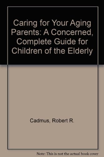 Cover of Caring for your aging parents
