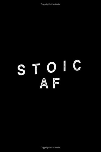 STOIC AF: Daily stoic journal