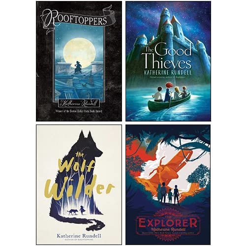Katherine Rundell 4 Books Collection Set (The Wolf Wilder, Rooftoppers, The Good Thieves, The Explorer)