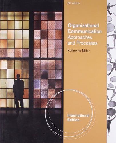Organizational Communication Approaches and Processes