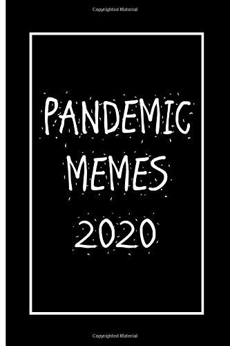 Pandemic 2020 Text Memes