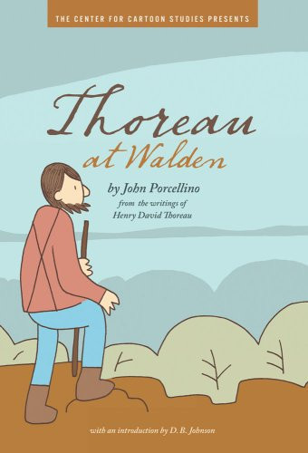 Thoreau at Walden (The Center for Cartoon Studies Graphic N)